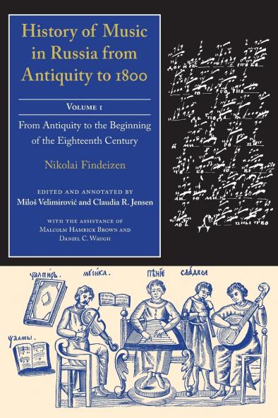 History of Music in Russia from Antiquity to 1800 Vol. 1