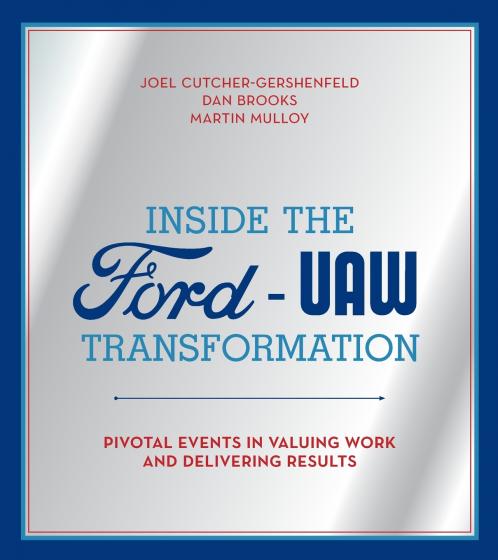 Inside the Ford-UAW Transformation