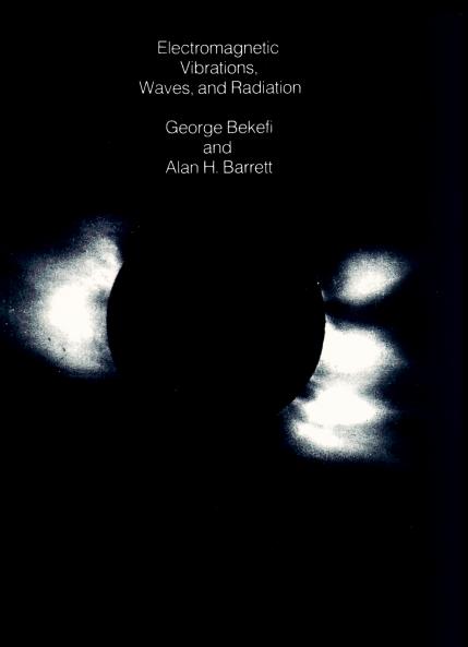 Electromagnetic Vibrations Waves and Radiation