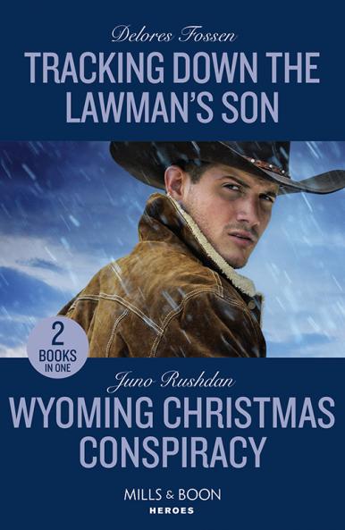 Tracking Down The Lawman's Son / Wyoming Christmas Conspiracy