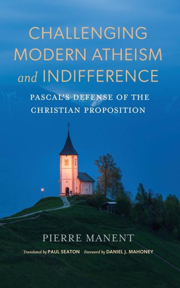 Challenging Modern Atheism and Indifference
