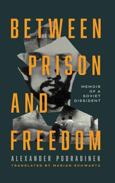 Between Prison and Freedom