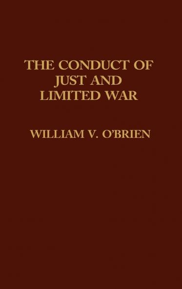 The Conduct of Just and Limited War