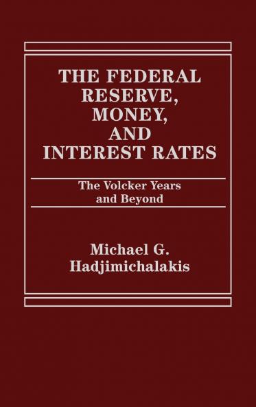 The Federal Reserve Money and Interest Rates