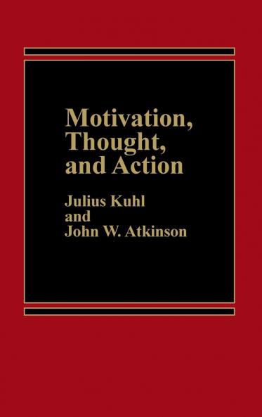 Motivation Thought and Action