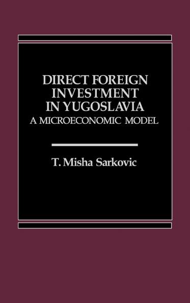 Direct Foreign Investment in Yugoslavia