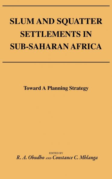 Slum and Squatter Settlements in Sub-Saharan Africa