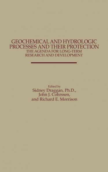 Geochemical and Hydrologic Processes and Their Protection