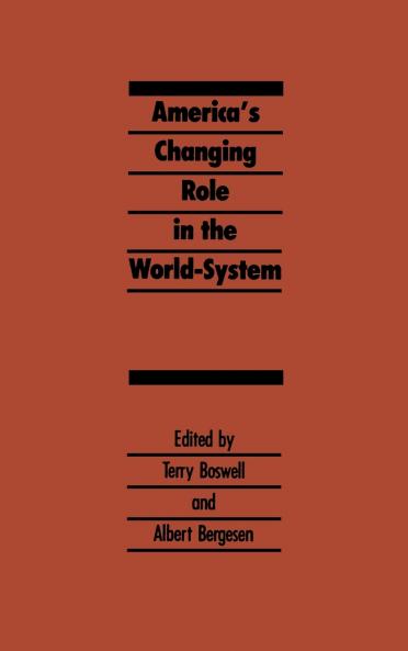 America's Changing Role in the World-System
