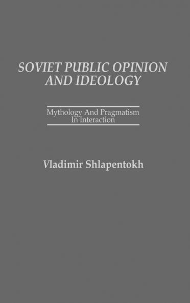 Soviet Public Opinion and Ideology