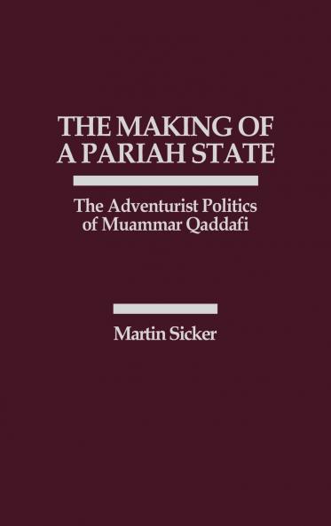 The Making of a Pariah State