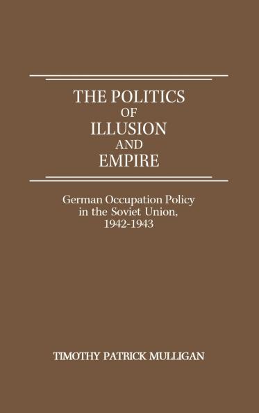 The Politics of Illusion and Empire