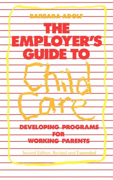 The Employer's Guide to Child Care