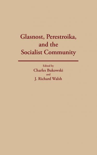 Glasnost Perestroika and the Socialist Community
