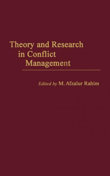 Theory and Research in Conflict Management
