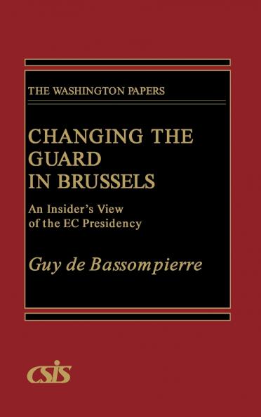 Changing the Guard in Brussels