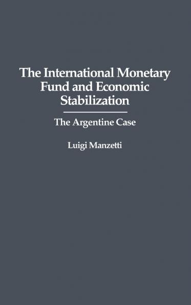 The International Monetary Fund and Economic Stabilization