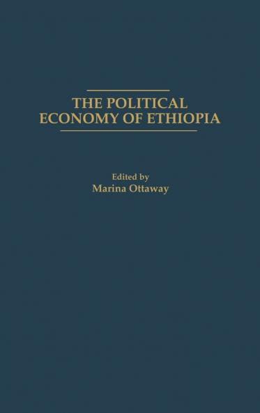The Political Economy of Ethiopia
