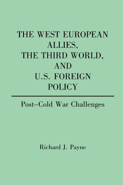 The West European Allies the Third World and U.S. Foreign Policy