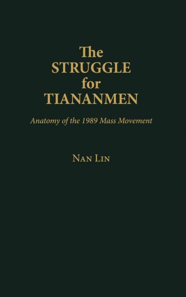 The Struggle for Tiananmen