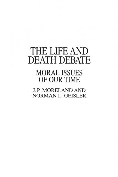 The Life and Death Debate