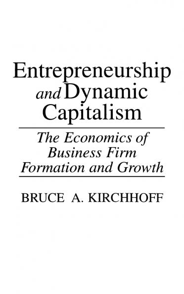 Entrepreneurship and Dynamic Capitalism