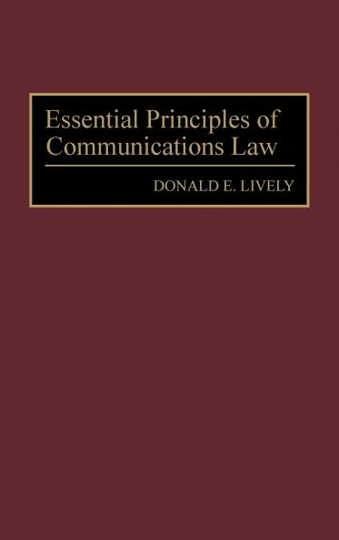 Essential Principles of Communications Law