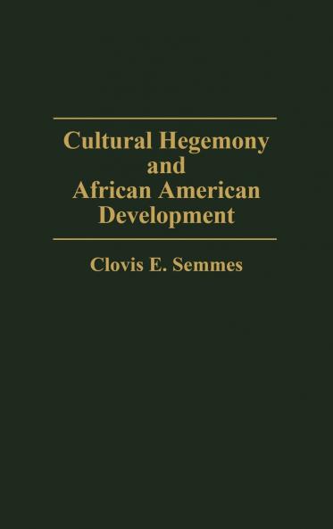 Cultural Hegemony and African American Development