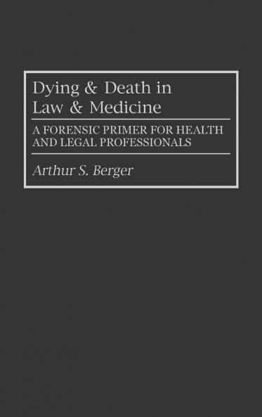 Dying and Death in Law and Medicine