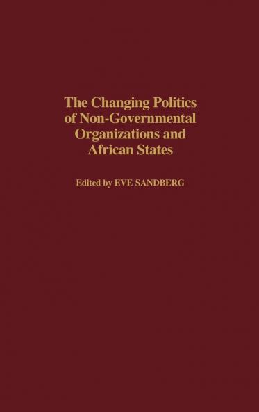The Changing Politics of Non-Governmental Organizations and African States