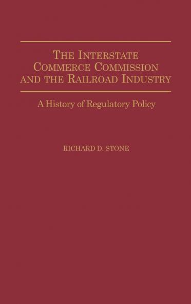 The Interstate Commerce Commission and the Railroad Industry