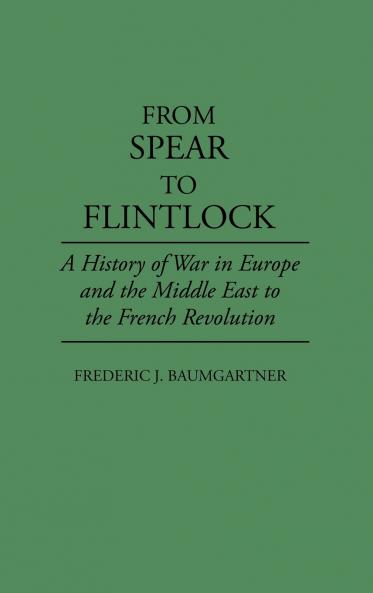 From Spear to Flintlock