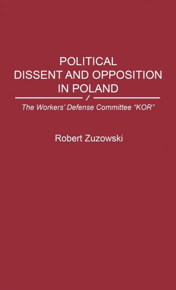 Political Dissent and Opposition in Poland