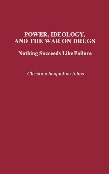 Power Ideology and the War on Drugs