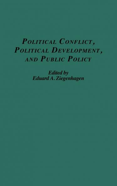 Political Conflict Political Development and Public Policy