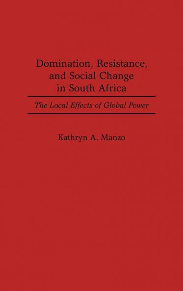 Domination Resistance and Social Change in South Africa