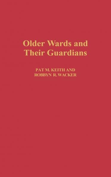 Older Wards and Their Guardians