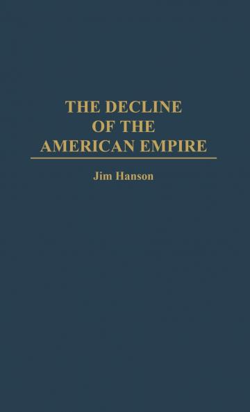 The Decline of the American Empire