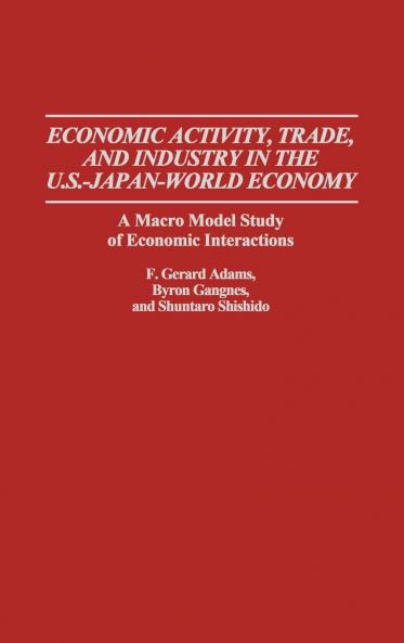 Economic Activity Trade and Industry in the U.S.--Japan-World Economy