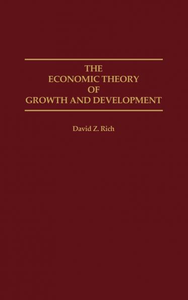 The Economic Theory of Growth and Development