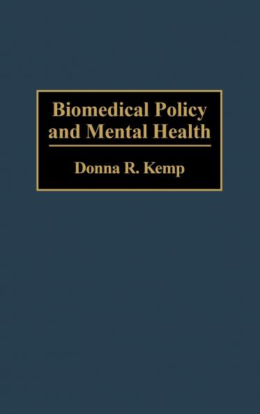 Biomedical Policy and Mental Health