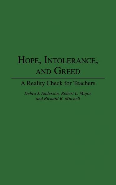 Hope Intolerance and Greed
