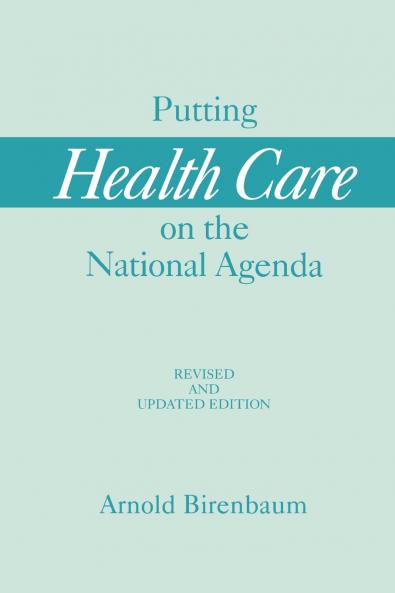 Putting Health Care on the National Agenda
