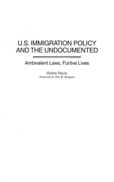 U.S. Immigration Policy and the Undocumented