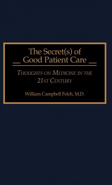 The Secret(s) of Good Patient Care