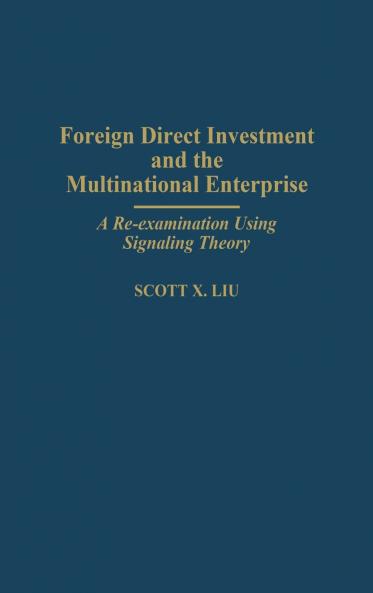 Foreign Direct Investment and the Multinational Enterprise