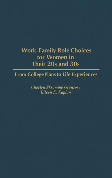 Work-Family Role Choices for Women in Their 20s and 30s
