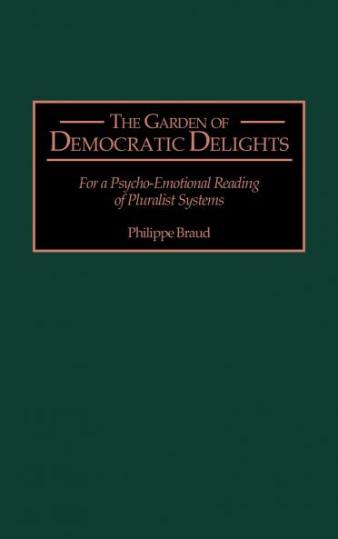 The Garden of Democratic Delights