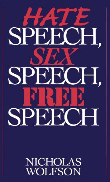 Hate Speech Sex Speech Free Speech