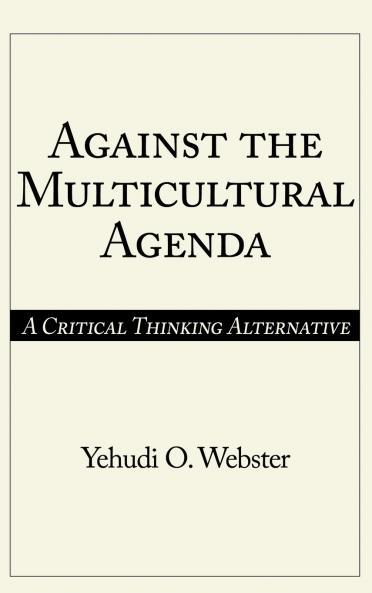 Against the Multicultural Agenda